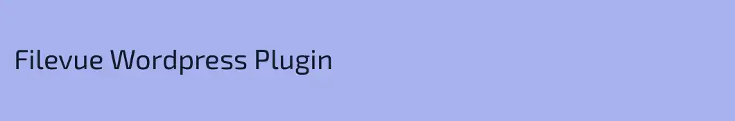Filevue Wordpress Plugin